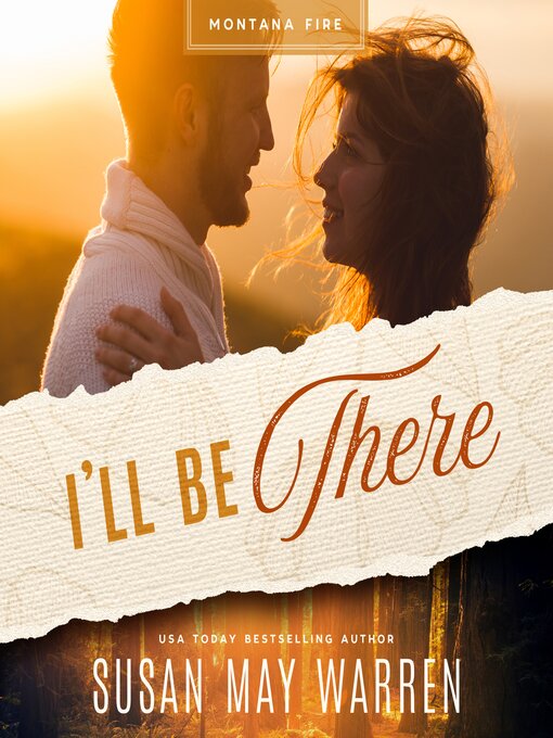 Title details for I'll Be There by Susan May Warren - Available